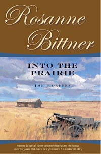 Cover of Into the Prairie by Rosanne Bittner.