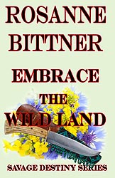 EMBRACE THE WILD LAND, 2012 Kindle Edition